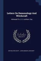 Letters On Demonology And Witchcraft