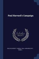 Paul Harvard's Campaign