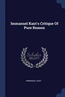 Immanuel Kant's Critique Of Pure Reason