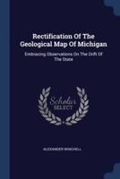 Rectification Of The Geological Map Of Michigan