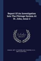 Report Of An Investigation Into The Pilotage System At St. John, Issue 2