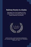 Railway Routes In Alaska