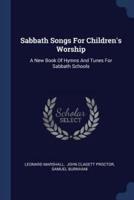 Sabbath Songs For Children's Worship