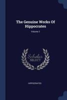 The Genuine Works Of Hippocrates; Volume 2