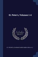 St. Peter's, Volumes 1-4