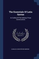 The Essentials Of Latin Syntax