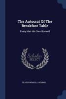 The Autocrat Of The Breakfast Table