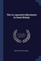 The Co-Operative Movement In Great Britain