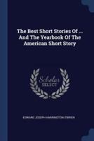 The Best Short Stories Of ... And The Yearbook Of The American Short Story