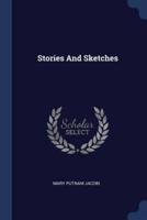 Stories And Sketches