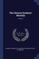 The Chinese Students' Monthly; Volume 7