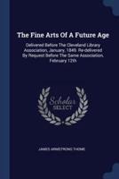 The Fine Arts Of A Future Age