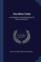 The Silent Trade