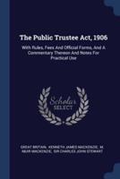 The Public Trustee Act, 1906