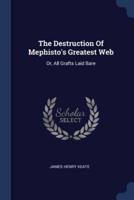 The Destruction Of Mephisto's Greatest Web