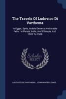 The Travels Of Ludovico Di Varthema