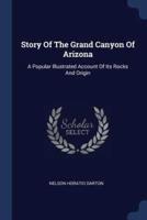 Story Of The Grand Canyon Of Arizona