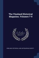 The Vineland Historical Magazine, Volumes 7-9