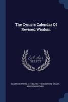 The Cynic's Calendar Of Revised Wisdom