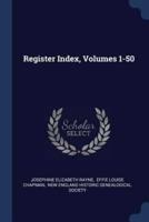 Register Index, Volumes 1-50
