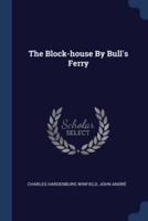 The Block-House By Bull's Ferry