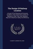 The Design Of Railway Location