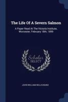 The Life Of A Severn Salmon