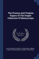 The Preston And Virginia Papers Of The Draper Collection Of Manuscripts
