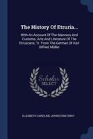 The History Of Etruria...