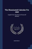 The Illuminated Calendar For 1845