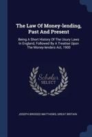 The Law Of Money-Lending, Past And Present