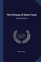 The Writings Of Mark Twain