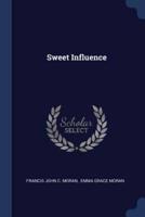 Sweet Influence