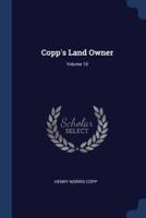 Copp's Land Owner; Volume 10
