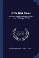 In The Tiger Jungle