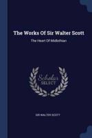 The Works Of Sir Walter Scott