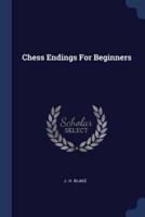 Chess Endings For Beginners