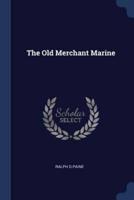 The Old Merchant Marine