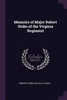 Memoirs of Major Robert Stobo of the Virginia Regiment