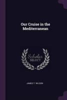 Our Cruise in the Mediterranean