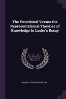 The Functional Versus the Representational Theories of Knowledge In Locke's Essay