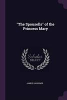 "The Spousells" of the Princess Mary