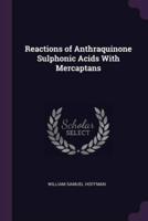 Reactions of Anthraquinone Sulphonic Acids With Mercaptans