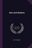 Bars And Shadows