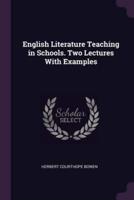 English Literature Teaching in Schools. Two Lectures With Examples