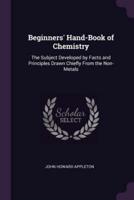 Beginners' Hand-Book of Chemistry