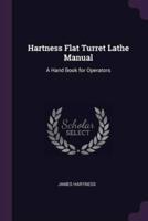 Hartness Flat Turret Lathe Manual