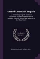 Graded Lessons in English