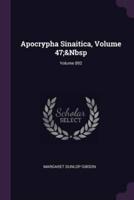 Apocrypha Sinaitica, Volume 47; Volume 892