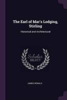 The Earl of Mar's Lodging, Stirling